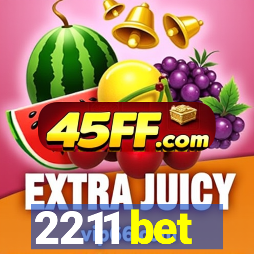 2211 bet